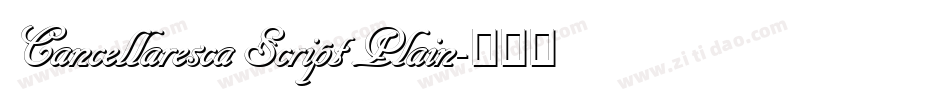 Cancellaresca Script Plain字体转换